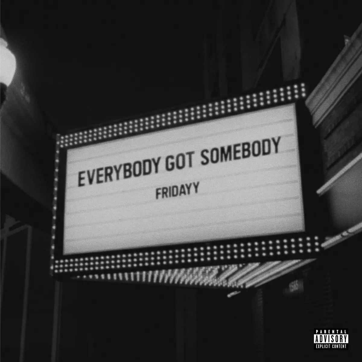 fridayy everybody got somebody ep
